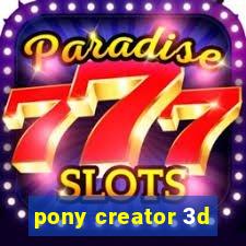 pony creator 3d